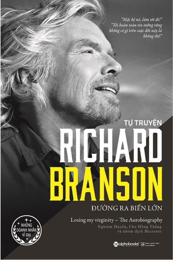 Tự Truyện Richard Branson: Đường Ra Biển Lớn ảnh 1