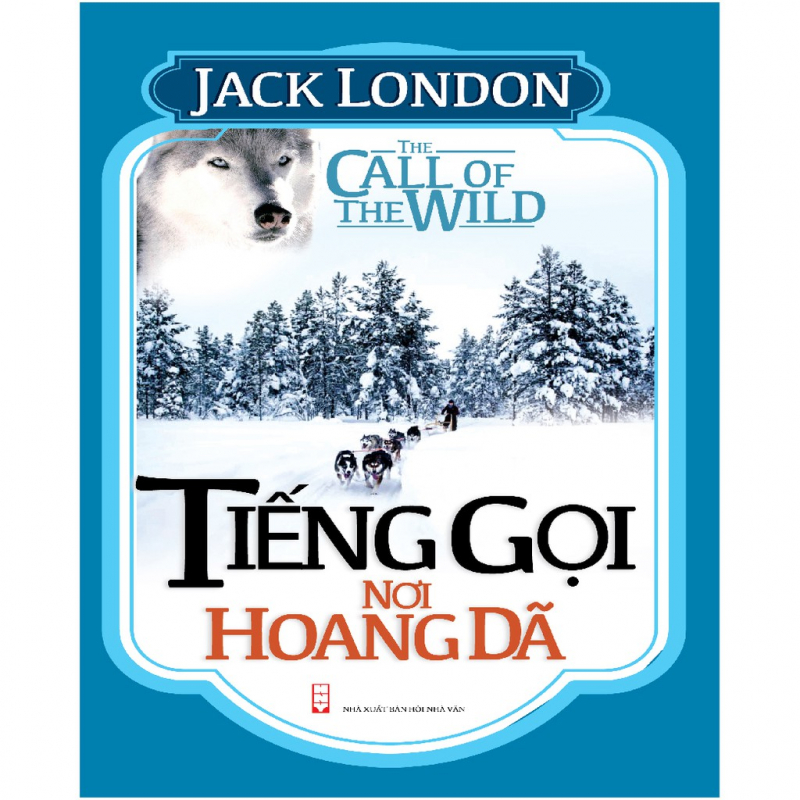 Tiếng gọi nơi hoang dã – Jack London ảnh 1