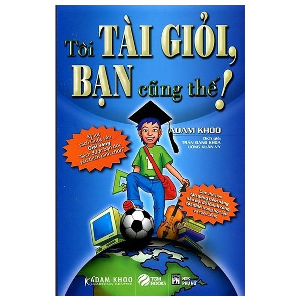 Tôi Tài Giỏi – Bạn Cũng Thế ảnh 1