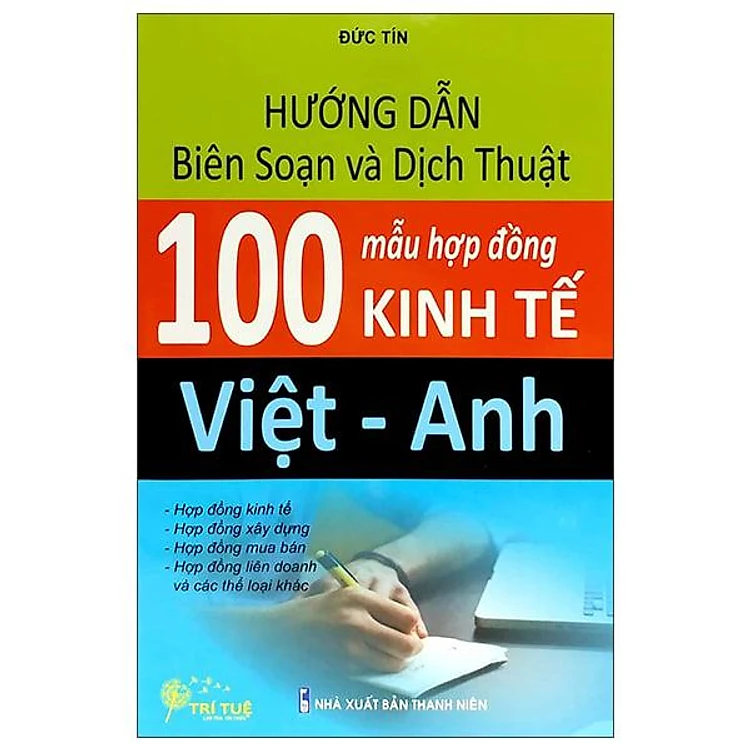 Hướng dẫn Biên soạn và Dịch thuật 100 mẫu hợp đồng Kinh tế Việt -Anh ảnh 1
