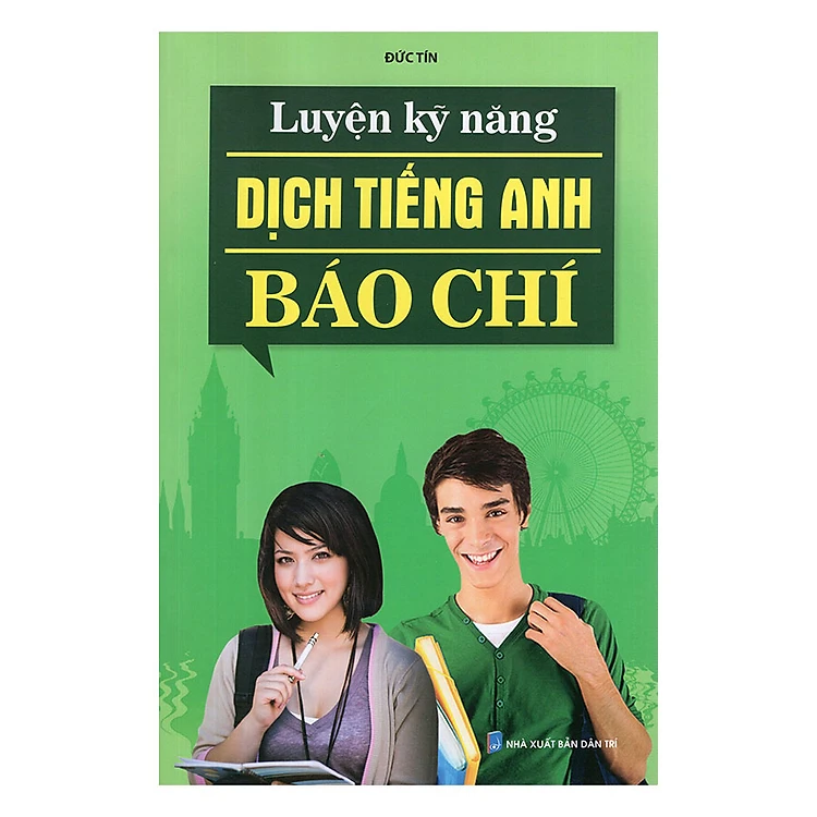 Luyện kỹ năng dịch tiếng Anh báo chí ảnh 1