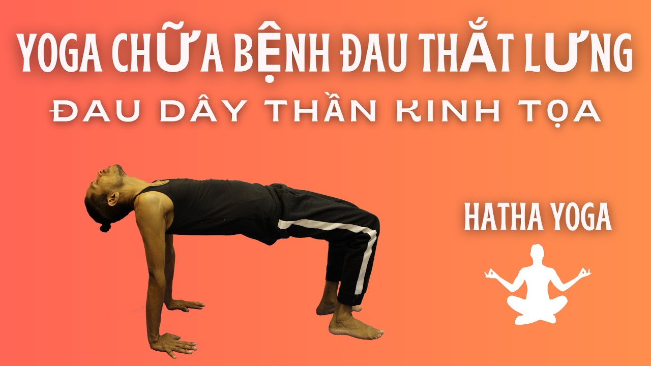 Yoga chữa bệnh đau thắt lưng ảnh 2