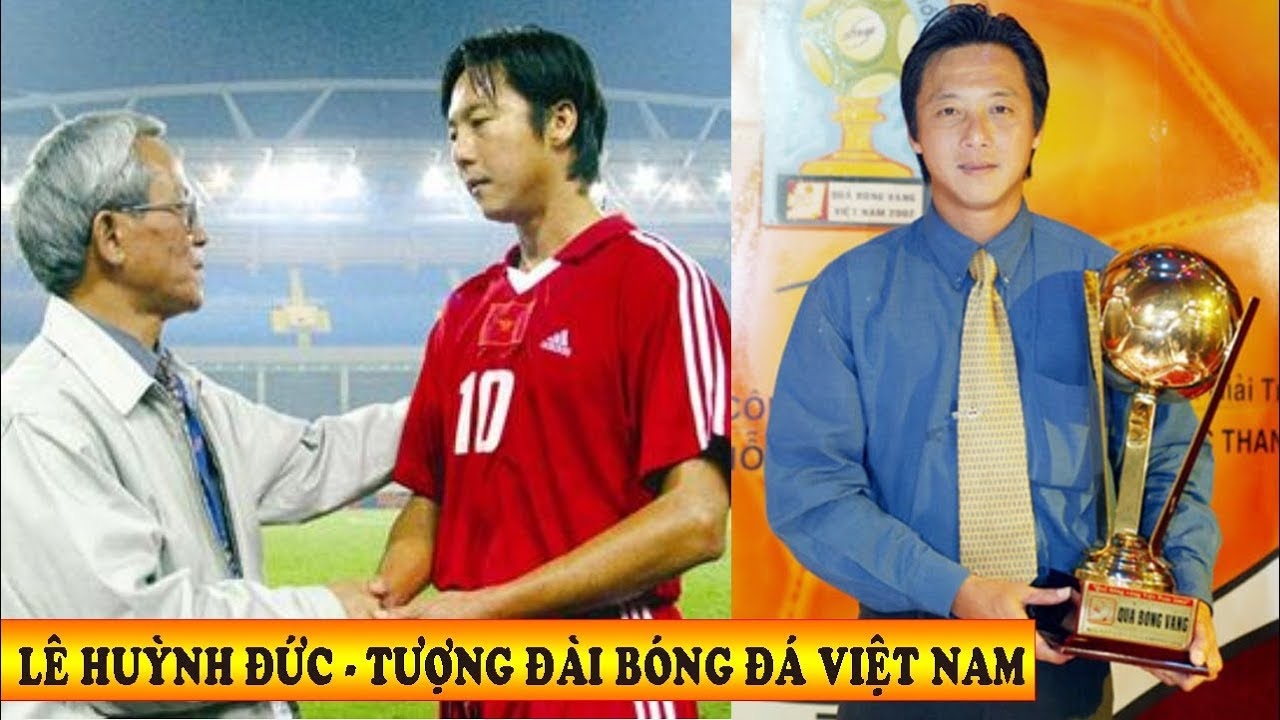 Lê Huỳnh Đức là tiền đạo số 1 trong lịch sử bóng đá Việt Nam ảnh 1