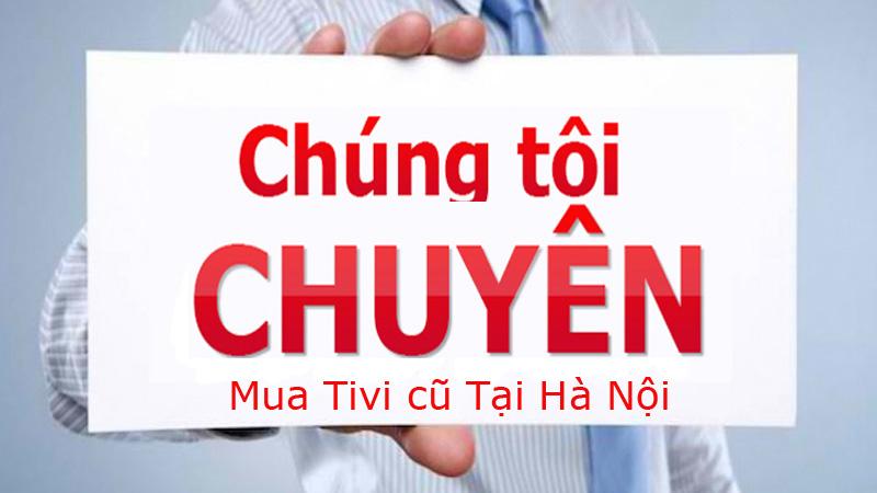 Dịch vụ thu mua tivi cũ tại nhà Hà Nội của Hoàng Hà Computer ảnh 2