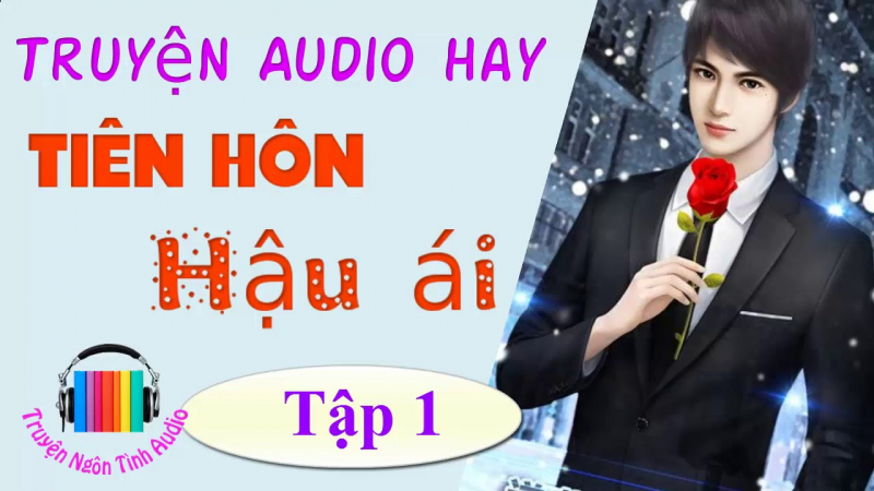 Tiên hôn hậu ái ảnh 1